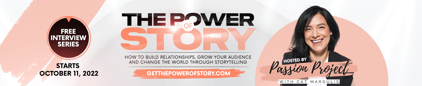 The Power of Story: How to build relationships, grow your audience  and change the world through storytelling